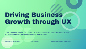 Business Growth with User Experience